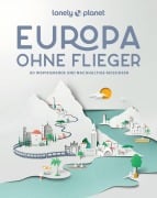 Cover-Bild zum Titel 'LONELY PLANET Bildband Europa ohne Flieger' von ''