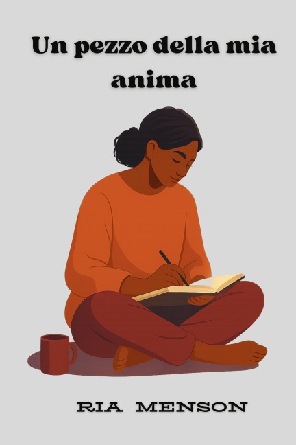 Un Pezzo della Mia Anima - Ria Menson