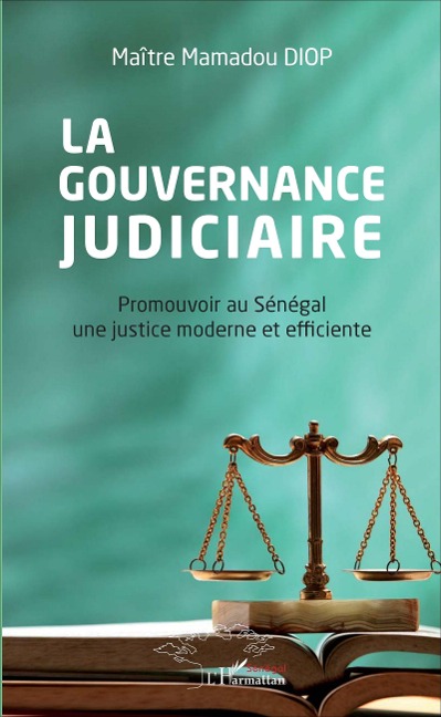 La gouvernance judiciaire - Diop
