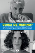 Coisa de menino? - Maria Homem, Contardo Calligaris