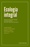 Cover-Bild zum Titel 'Ecología integral' von 'Margit Eckholt, Roberto G. Rubio, Enrique Muñoz Pérez, Tomás Scherz Take'