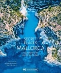Cover-Bild zum Titel 'Secret Places Mallorca' von 'Lothar Schmidt, Peter V. Neumann, Wolfgang Heitzmann'