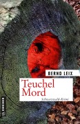 Cover-Bild zum Titel 'Teuchel Mord' von 'Bernd Leix'