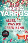Cover-Bild zum Titel 'Alles, was ich geben kann - The Last Letter' von 'Rebecca Yarros'