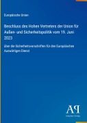 Cover-Bild zum Titel 'Beschluss des Hohen Vertreters der Union für Außen- und Sicherheitspolitik vom 19. Juni 2023' von 'Europäische Union'