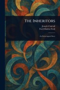 Cover-Bild zum Titel 'The Inheritors' von 'Joseph Conrad, Ford Madox Ford'