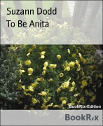 Cover-Bild zum Titel 'To Be Anita' von 'Suzann Dodd'