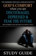 Cover-Bild zum Titel 'God's Comfort When You Are Discouraged, Depressed and Fear the Future' von 'John Ankerberg, Joni Eareckson Tada, Michael Easley'