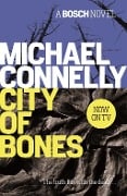 Cover-Bild zum Titel 'City Of Bones' von 'Michael Connelly'