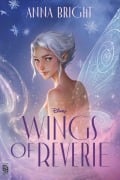Cover-Bild zum Titel 'Wings of Reverie' von 'Anna Bright'