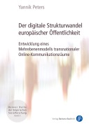 Cover-Bild zum Titel 'Der digitale Strukturwandel europäischer Öffentlichkeit' von 'Yannik Peters'