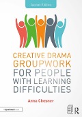 Cover-Bild zum Titel 'Creative Drama Groupwork for People with Learning Difficulties' von 'Anna Chesner'