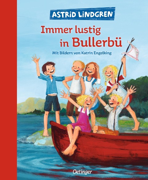 Immer lustig in Bullerbü - Astrid Lindgren