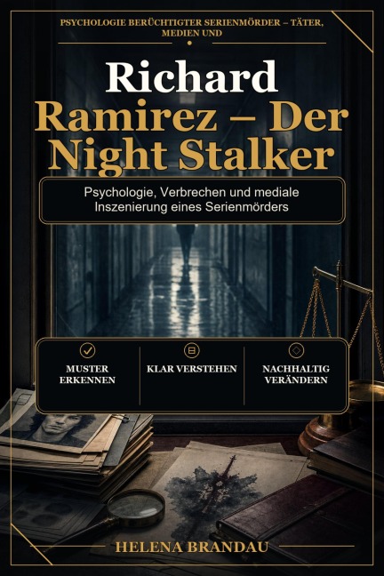 Richard Ramirez - Der Night Stalker - Helena Brandau