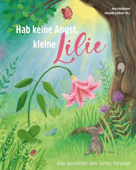 Hab keine Angst, kleine Lilie - Mary Holloman
