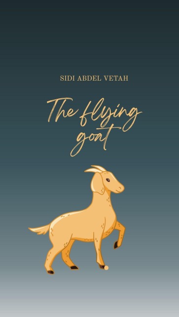 The flying goat - Sidi Qbdel Vetah, Sidi Abdel Vetah