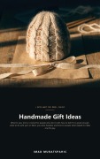 Cover-Bild zum Titel 'Handmade Gift Ideas' von 'Imad Muratspahic'