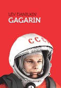 Cover-Bild zum Titel 'Gagarin' von 'Lev Danilkin'