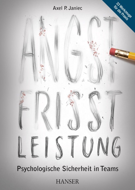 Angst frisst Leistung - Axel P. Janiec