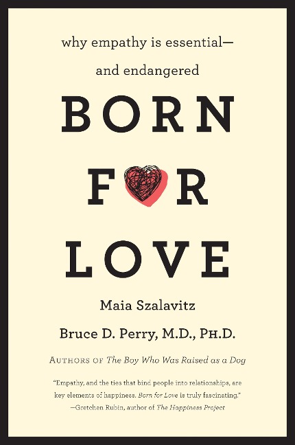 Born for Love - Bruce D. Perry, Maia Szalavitz