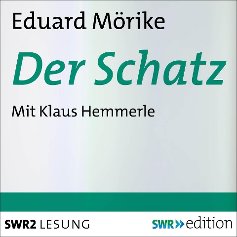 Der Schatz - Eduard Mörike
