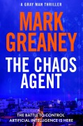Cover-Bild zum Titel 'The Chaos Agent' von 'Mark Greaney'