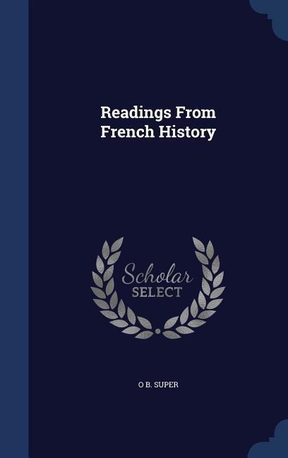 Readings From French History - O B Super