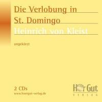 Die Verlobung in St. Domingo - Heinrich Von Kleist