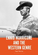 Cover-Bild zum Titel 'Ennio Morricone and the Western Genre' von 'Hugh Maloney'