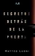 Cover-Bild zum Titel 'Secretos detrás de la puerta' von 'Matteo Luoni'