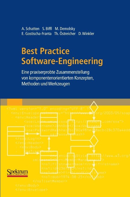 Best Practice Software-Engineering - Alexander Schatten, Stefan Biffl, Markus Demolsky, Erik Gostischa-Franta, Thomas Östreicher
