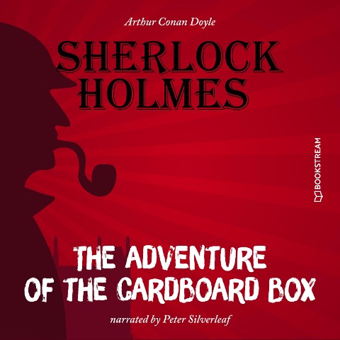 The Adventure of the Cardboard Box - Arthur Conan Doyle