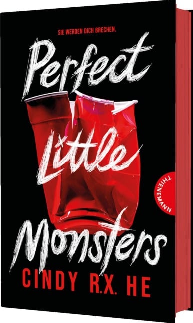 Perfect Little Monsters - Cindy R. X. He