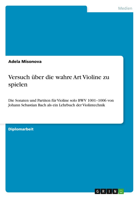 Versuch über die wahre Art Violine zu spielen - Adela Misonova