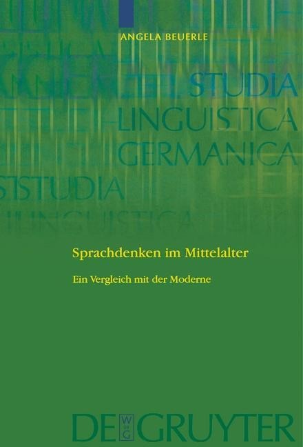 Sprachdenken im Mittelalter - Angela Beuerle