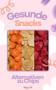 Gesunde Snacks - Paul M.