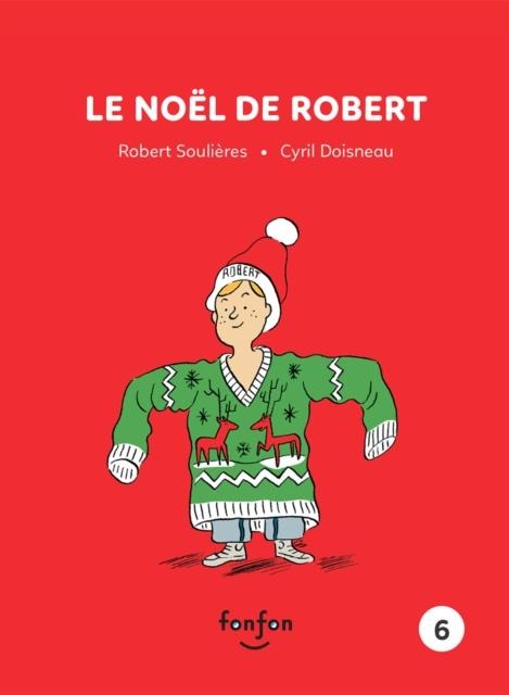 Le Noel de Robert - Robert Soulieres