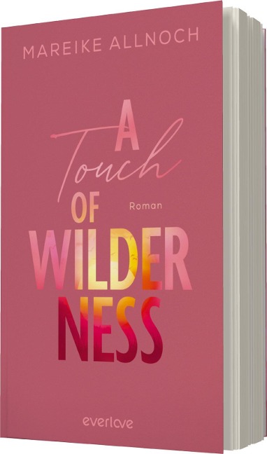A Touch of Wilderness - Mareike Allnoch