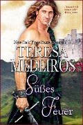 Cover-Bild zum Titel 'Süßes Feuer (Herz in den Highlands, #4)' von 'Teresa Medeiros'