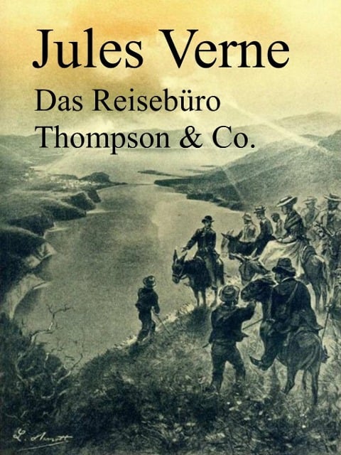 Das Reisebüro Thompson & Co. - Jules Verne, Michel Verne