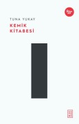 Cover-Bild zum Titel 'Kemik Kitabesi' von 'Tuna Yukay'