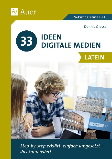33 Ideen Digitale Medien Latein - Dennis Gressel