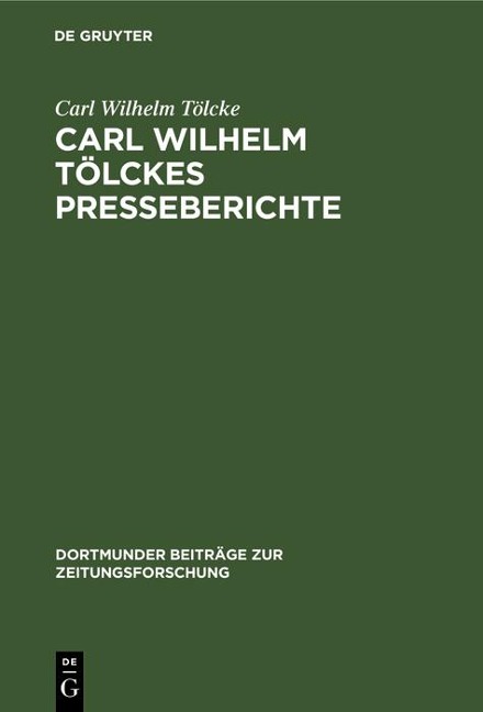 Carl Wilhelm Tölckes Presseberichte - Carl Wilhelm Tölcke
