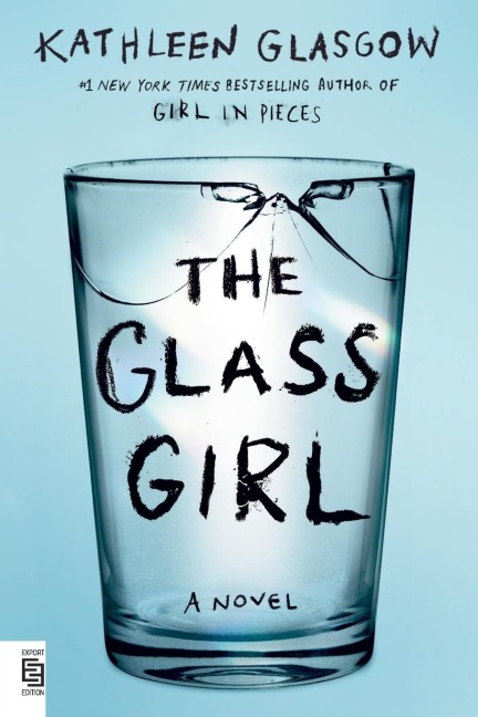 The Glass Girl - Kathleen Glasgow