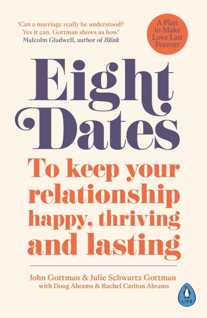 Eight Dates - Doug Abrams, John Schwartz Gottman, Julie Schwartz Gottman, Rachel Abrams
