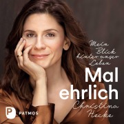 Cover-Bild zum Titel 'Mal ehrlich' von 'Christina Hecke'