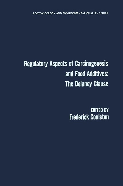 Regulatory Aspects of Carcinogenesis and Food Additives: The Delaney Clause - 