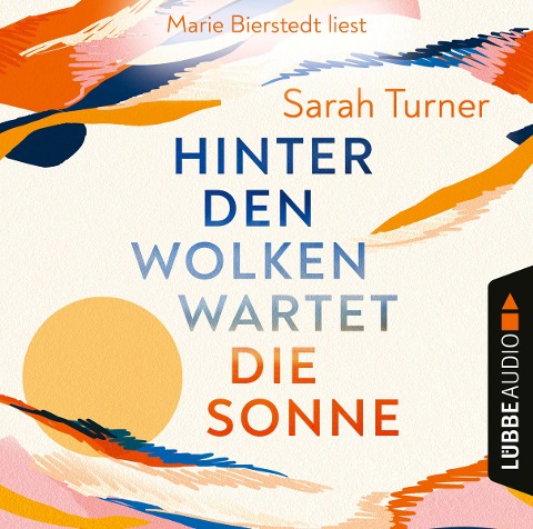 Hinter den Wolken wartet die Sonne - Sarah Turner