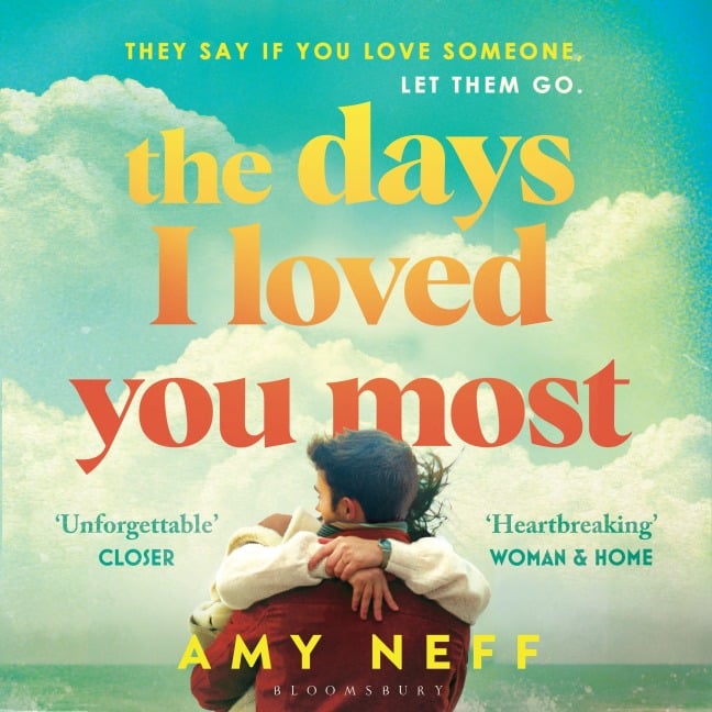 The Days I Loved You Most - Amy Neff