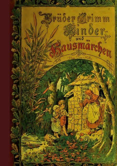Kinder- und Hausmärchen - Brüder Grimm